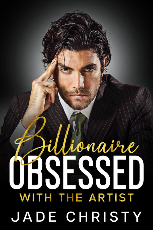 Billionaire Obsessed with the Artist - Just Published!