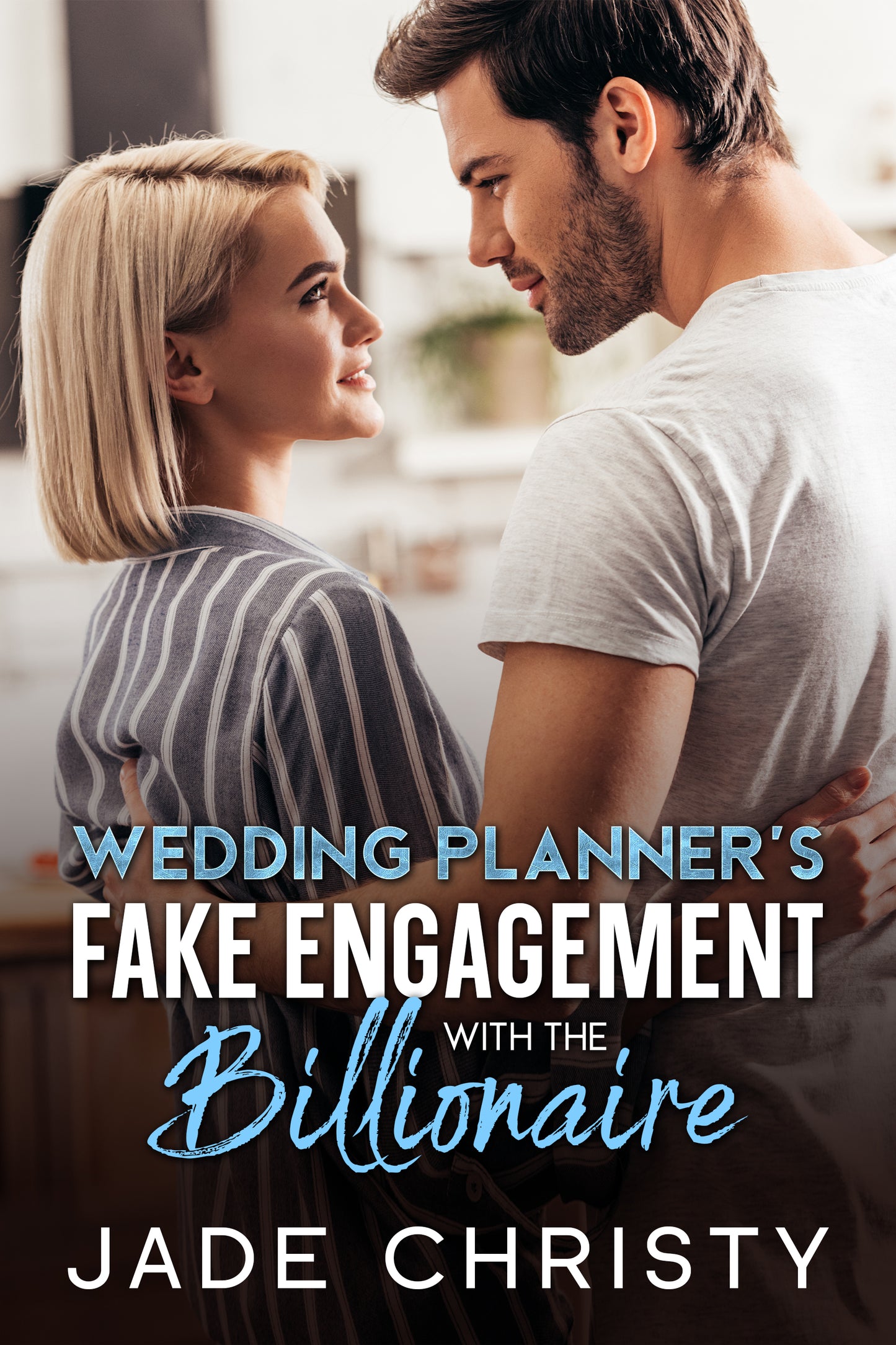 Wedding Planner's Fake Engagement with the Billionaire