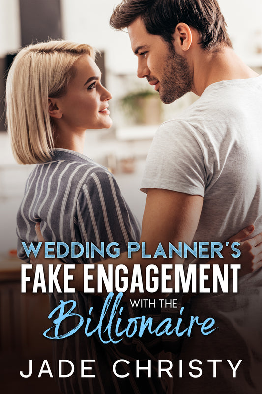 Wedding Planner's Fake Engagement with the Billionaire