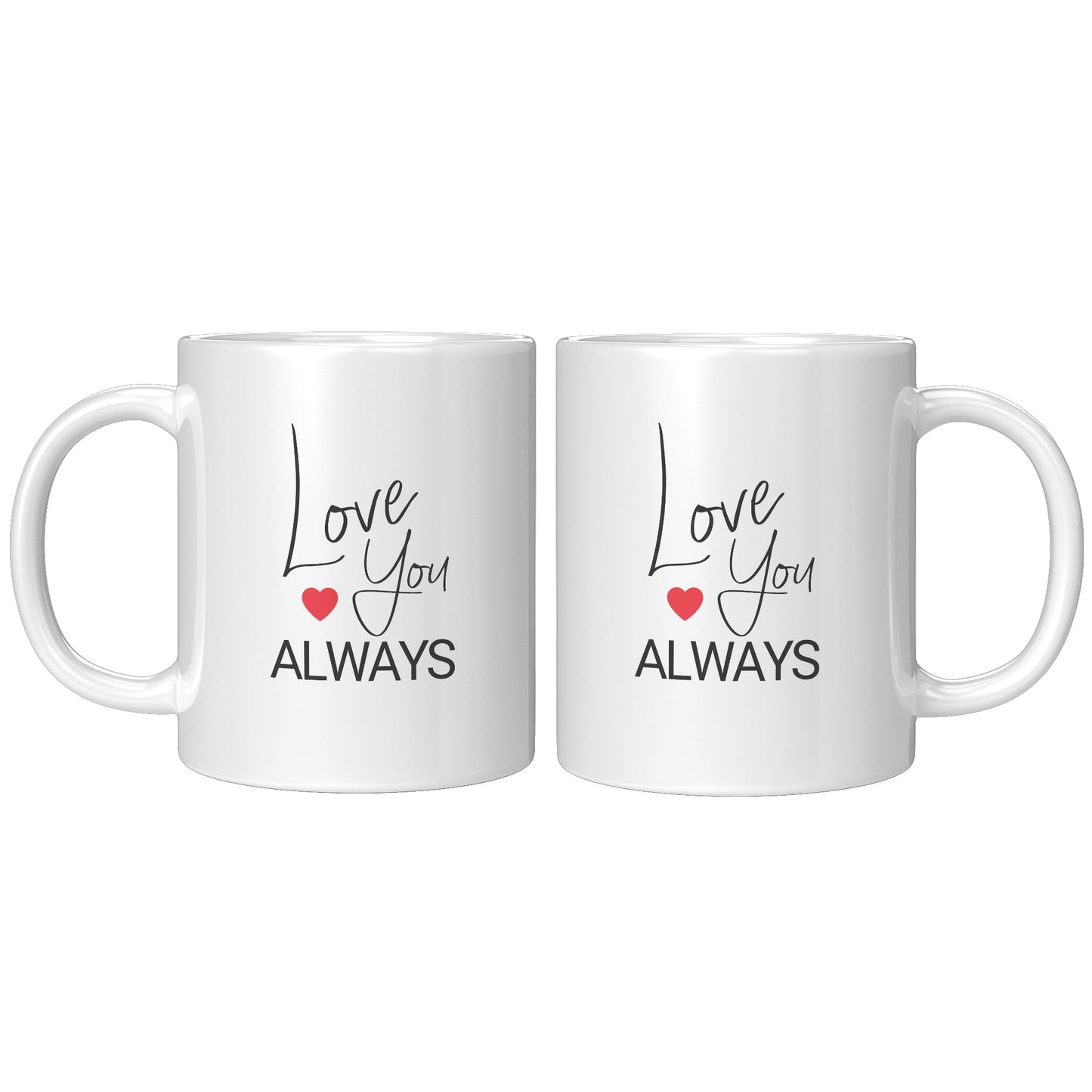 Love You Always Mug