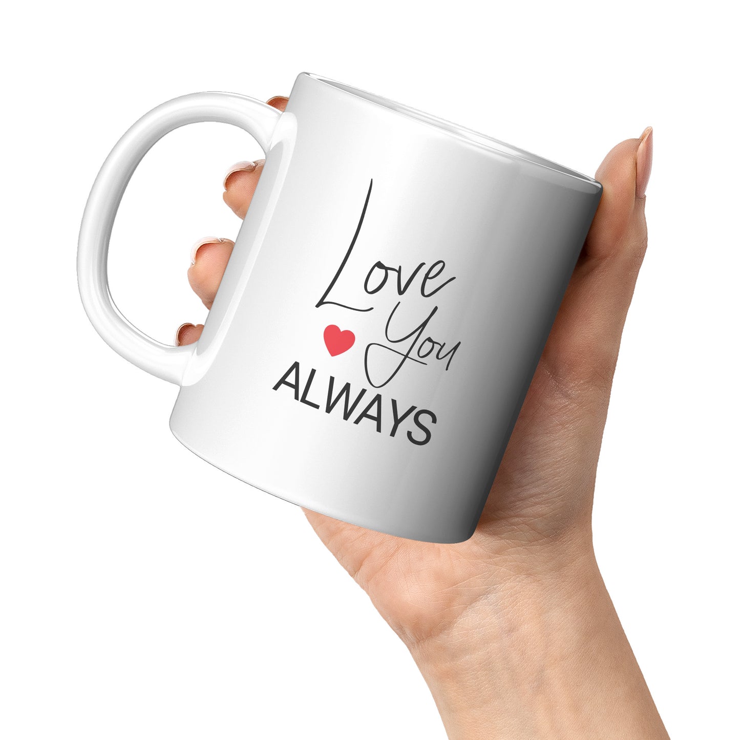 Love You Always Mug