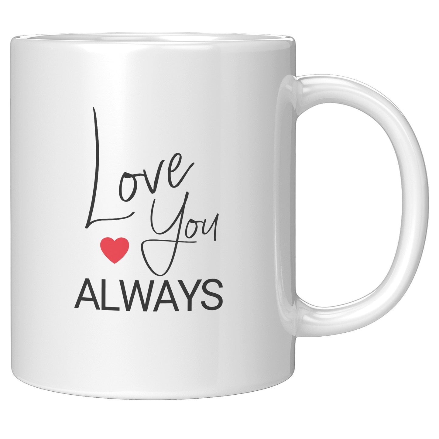 Love You Always Mug