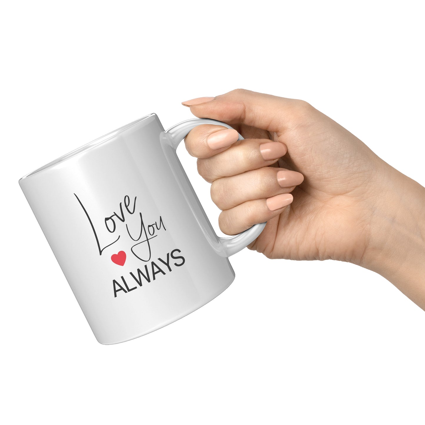 Love You Always Mug