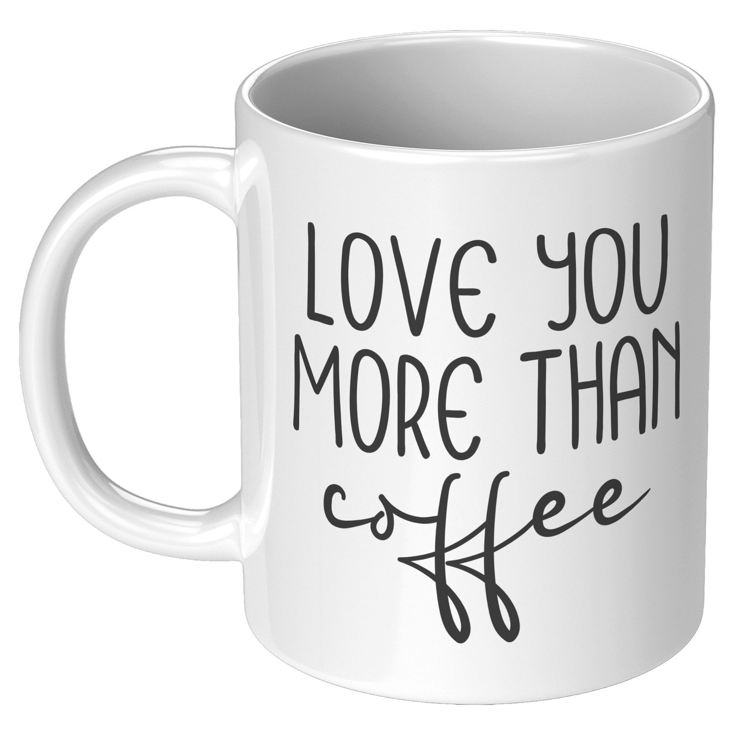 Love You More Than Coffee