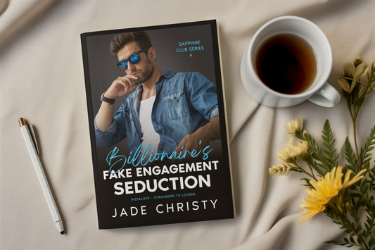 Billionaire's Fake Engagement Seduction, the latest Sapphire Club Series Book by Jade Christy