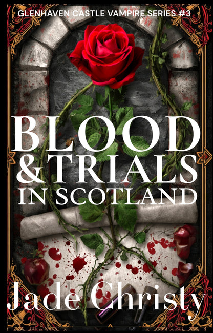 Blood & Trials, book 3 in Glenhaven Vampire Series