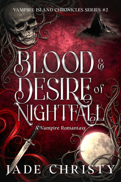 Blood & Desire of Nightfall, Book 2