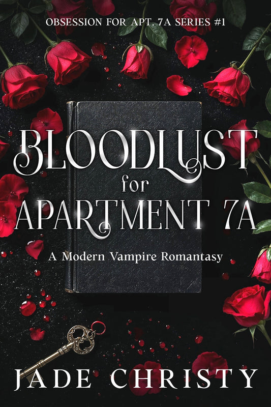 Bloodlust for Apartment 7A, a Modern Vampire Romantasy (Book 1)