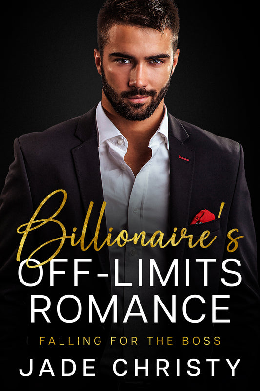 Billionaire's Off-Limits Romance: Falling for the Boss