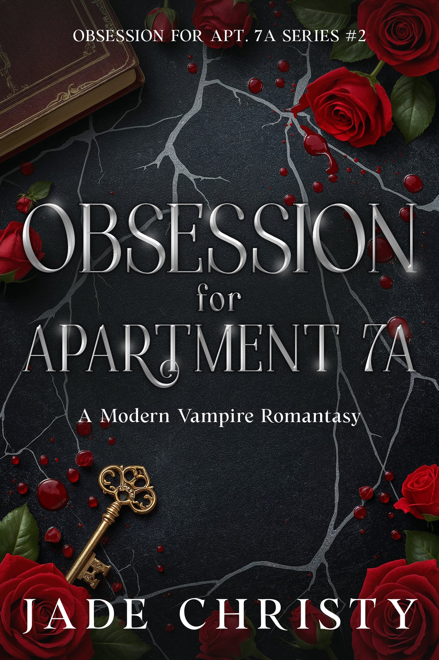 Obsession for Apartment 7A, a Modern Vampire Romantasy (Book 2)
