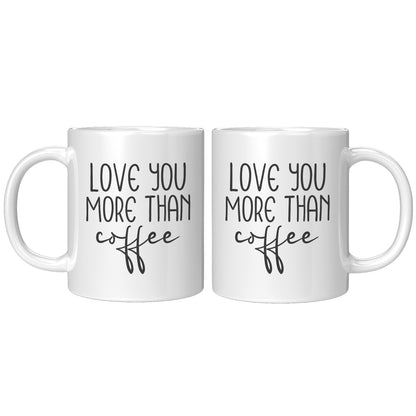 Love You More Than Coffee