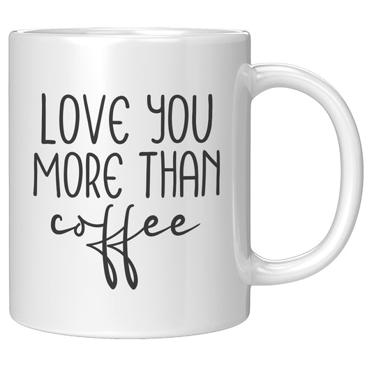 Love You More Than Coffee