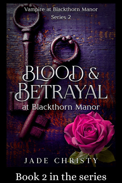 Blood & Betrayal, Book 2